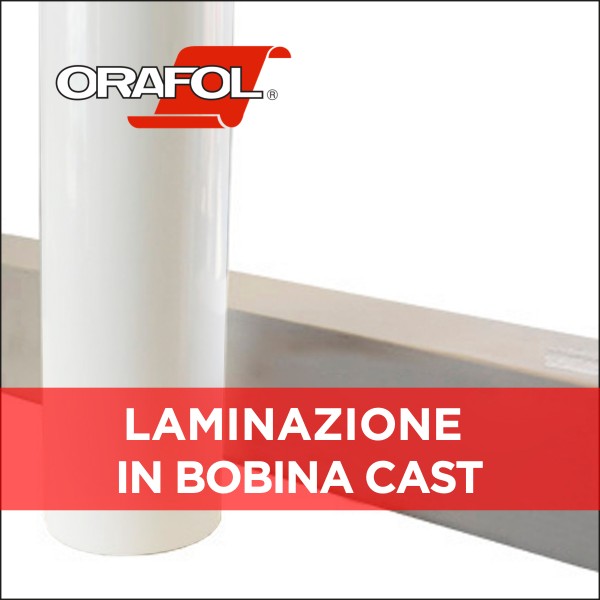 LAMINAZIONE CAST ORAFOL 